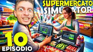 SIMULATORE DI SUPERMERCATO - FACCIAMO GLI STRAORDINARI !! #10