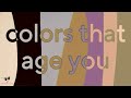 Colors that will age you over 40