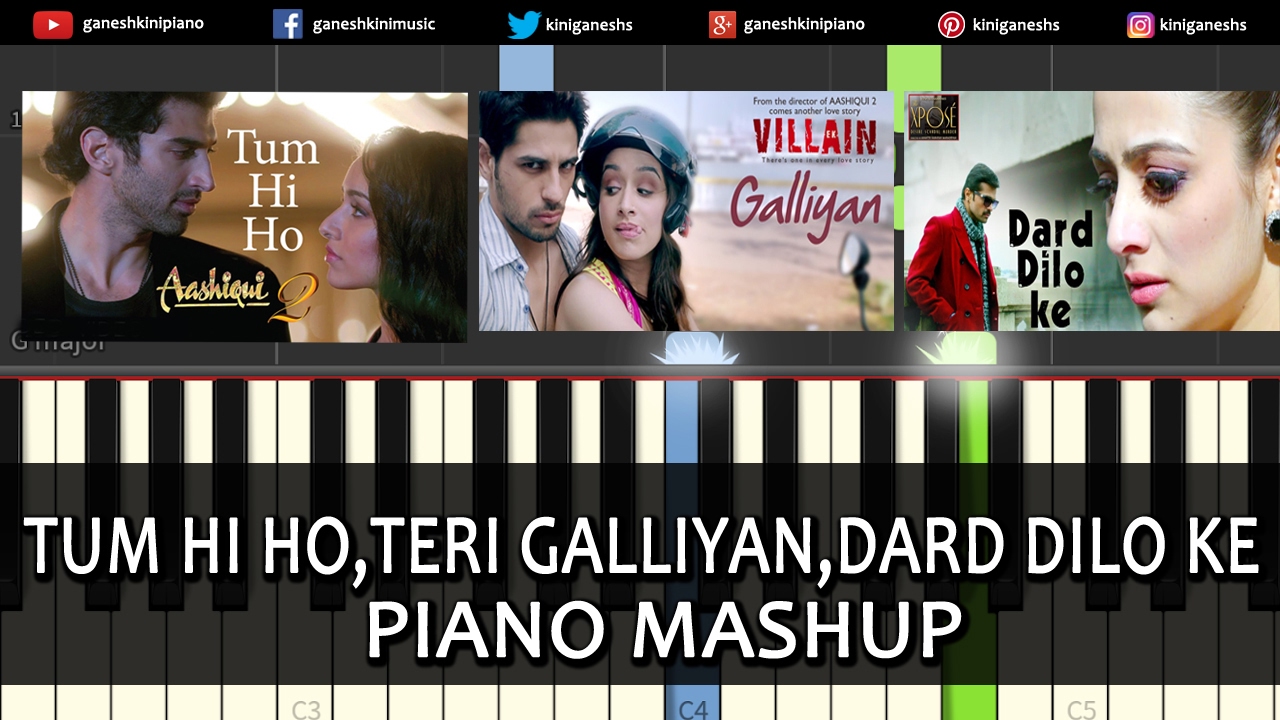 Piano Mashup Bollywood Love SongsTum Hi HoTeri GalliyanDard Dilo keChords Tutorial Instrumental