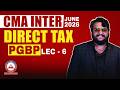 CMA Inter Direct Tax | PGBP Revision L6 | June 2026 | Dhurandhar Series SB9
