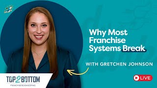Why Franchise Systems Break (And How to Fix What’s Holding You Back) with Gretchen Johnson