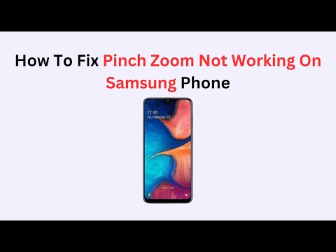 Fix Pinch Zoom Not Working on Samsung Phone – Touchscreen, Gestures & Settings Troubleshooting Guide