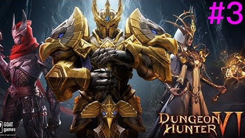 Dungeon Hunter 6 Part 3
