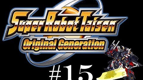 Super Robot Taisen: Original Generation #15 - Starbuck Island