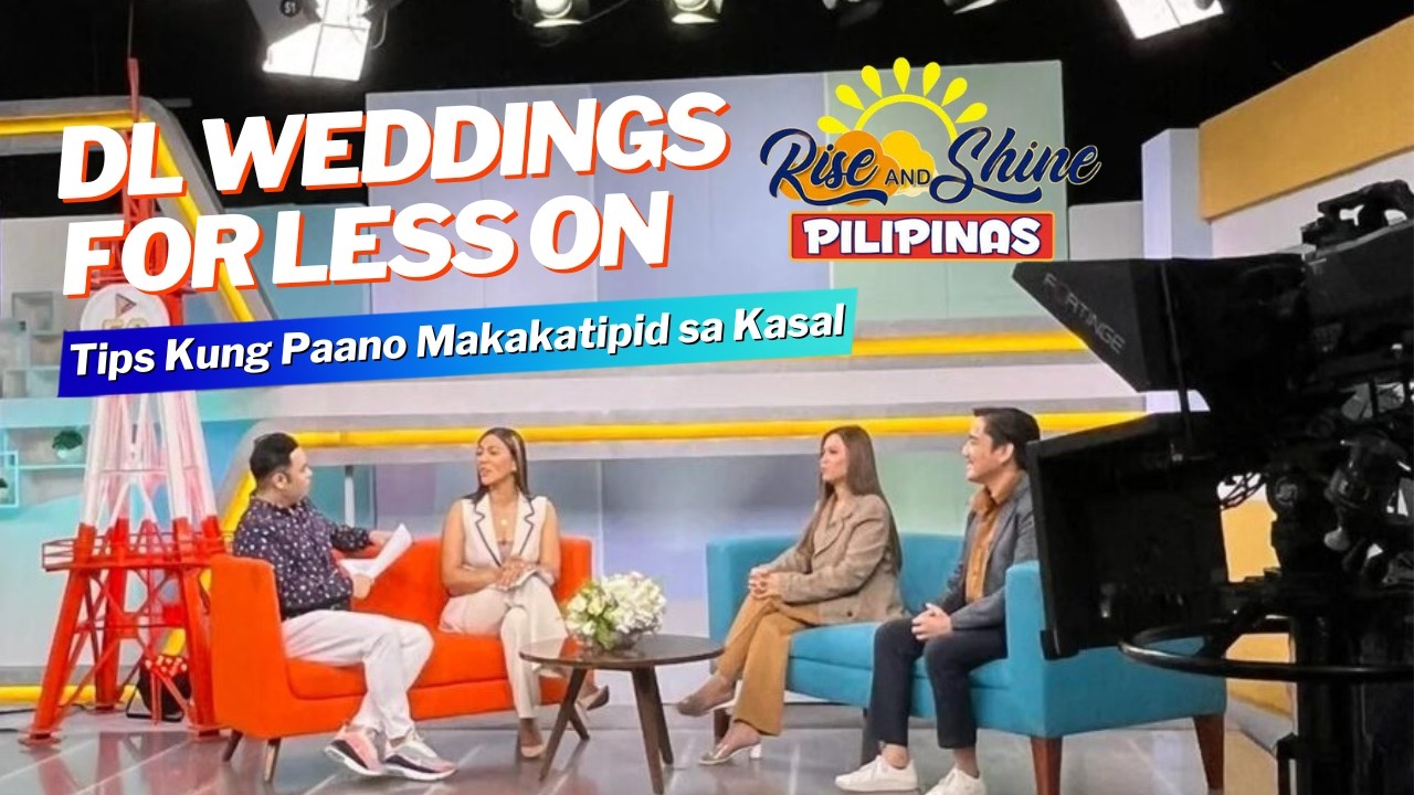 Rise and Shine Pilipinas PTV 4 | DL Weddings For Less | Wedding Budget Tips
