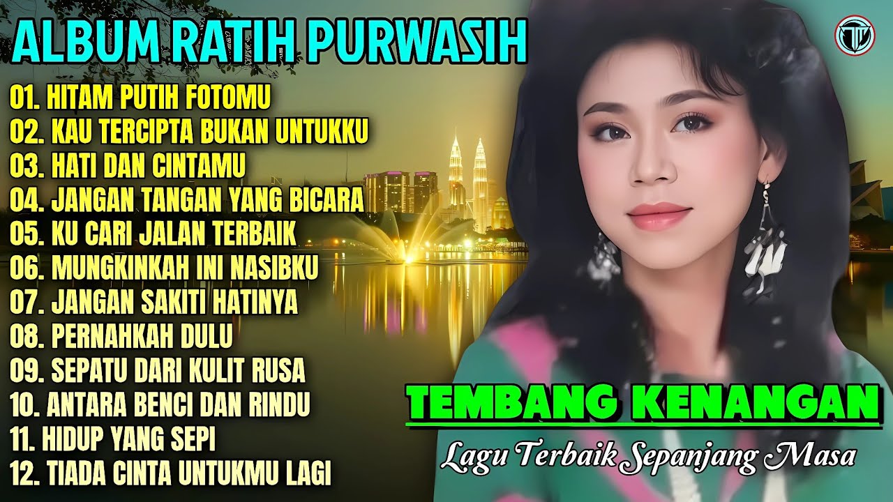 Album Ratih Purwasih || HITAM PUTIH FOTOMU - HIDUP YANG SEPI 💕💕 Lagu Kenangan Terbaik Sepanjang Masa