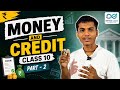 Money and Credit Part 2 | Class 10 Economics | CBSE Board Exam 2027 Preparation | By Zenith Bhaiya