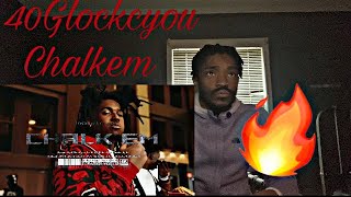 40Glockcyou - Chalkem (Official video) Reaction… he Snapped