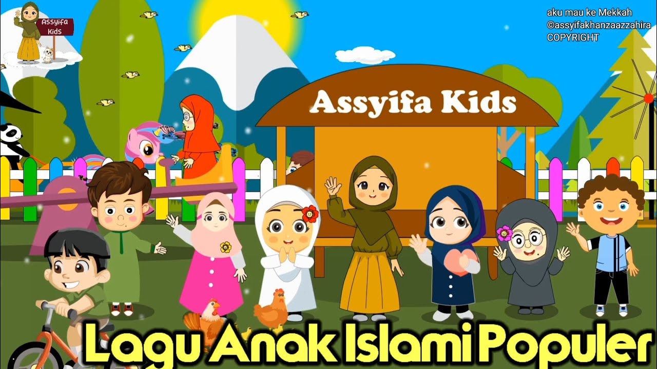 Lagu Anak Islami - Allahul Kaafi,Aku mau ke mekkah,sholawat badar dan 5 rukun islam cover by Assyifa