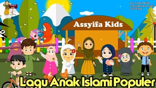 Lagu Anak Islami - Allahul Kaafi,Aku mau ke mekkah,sholawat badar dan 5 rukun islam cover by Assyifa