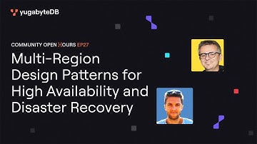 Community Open Hours: Multi-Region Design Patterns for High Availability and Disaster Recovery