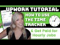 Upwork time tracker tutorial how to tracklog time for hourly rate jobs