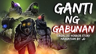 GANTI NG GABUNAN (Aswang True Story)