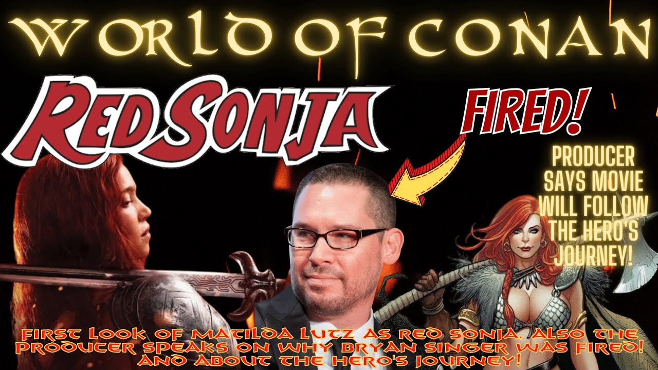 First Look at Matilda Lutz as Red Sonja, Why Bryan Singer Was Fired and the Hero's Journey!