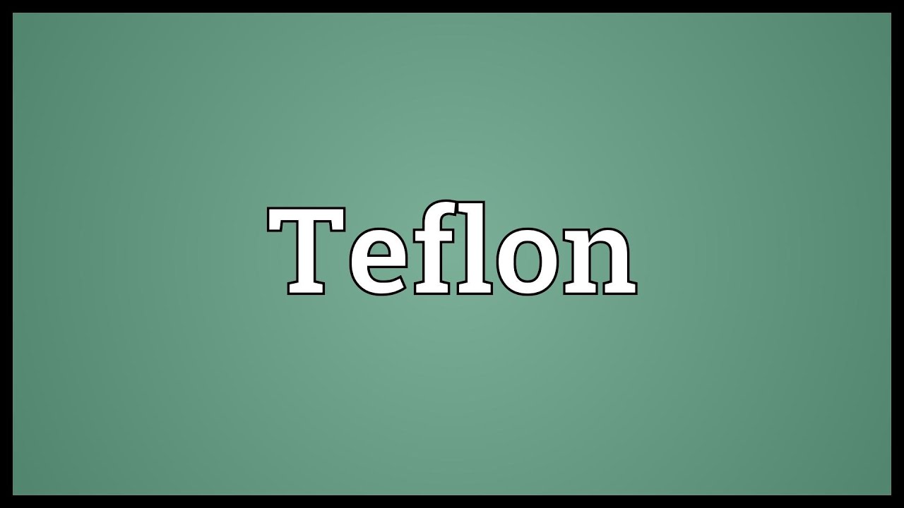 Teflon Meaning YouTube