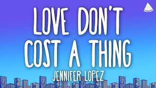 Jennifer Lopez  Love Dont Cost A Thing s