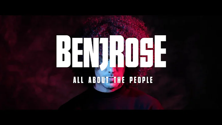 Benjrose - All About The People (Official Video)