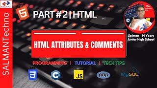 BASIC HTML - ATTRIBUTES & COMMENTS | PART - 2