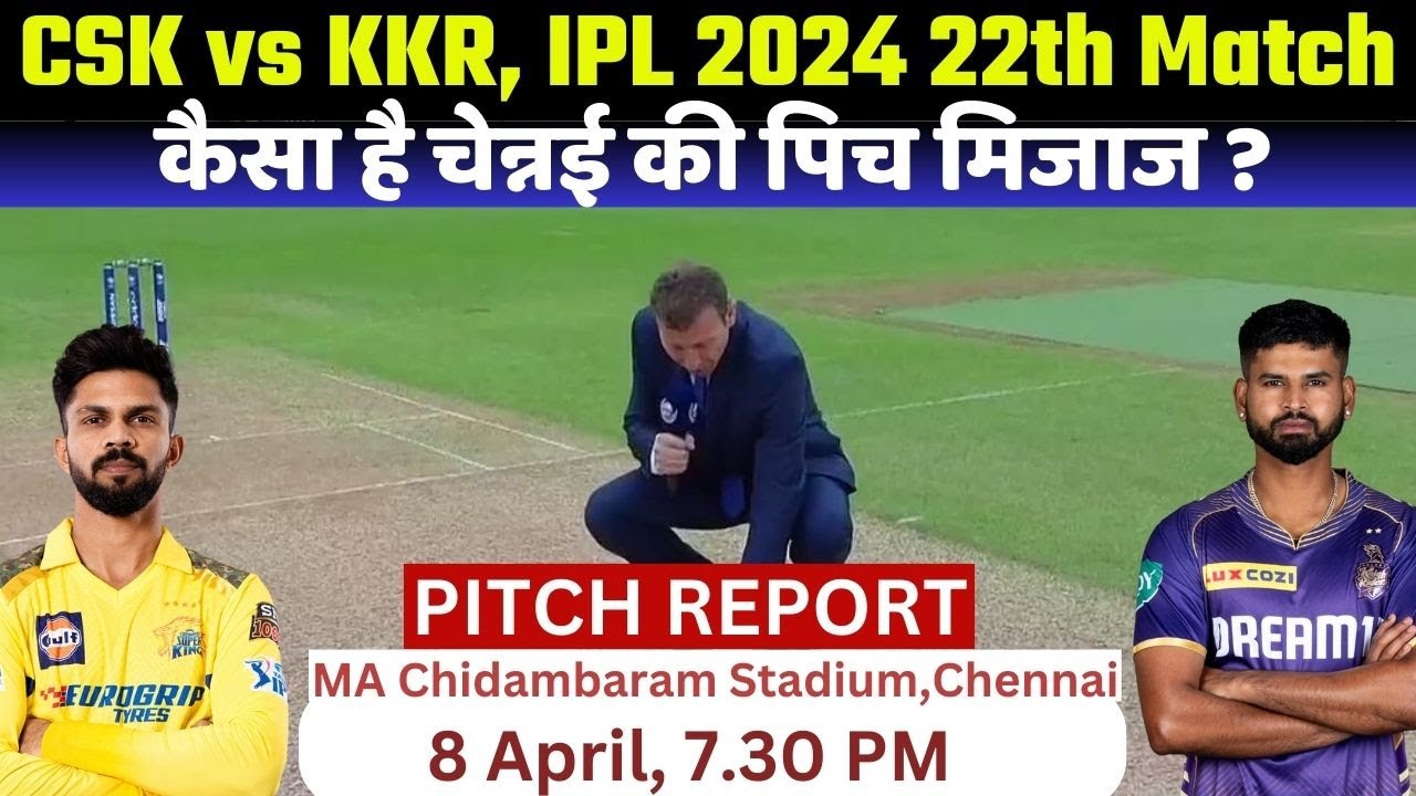 MA Chidambaram Stadium Pitch Report: CSK vs KKR IPL 2024 Match 22 Pitch Report |Chennai Pitch Report