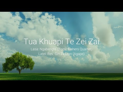 Ngabengte - Tua Khuapi Te Zei Zai lamal