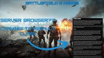 Battlefield 6 NEWS – Server Browser RETURNS & Assault Class Overhaul