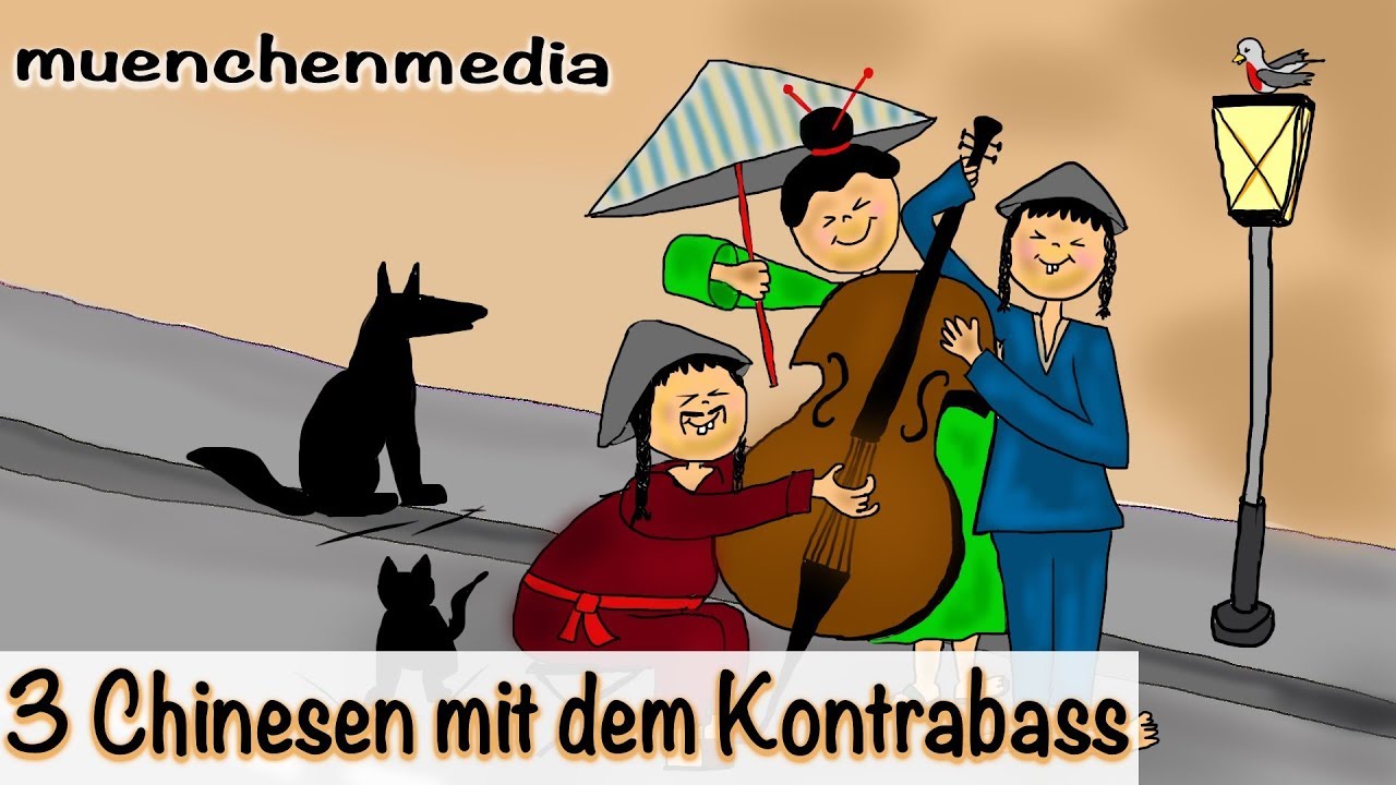 🎵 3 Chinesen mit dem Kontrabass - Kinderlieder zum Mitsingen