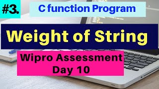 Weight of String | Program to calculate weight of the string | Wipro Day 10 | @MyProgramming