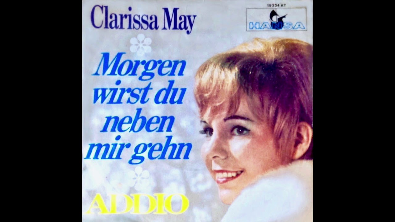 Clarissa May - Morgen Wirst Du Neben Mir Gehn