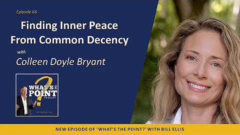 Finding Inner Peace From Common Decency - Colleen Doyle Bryant