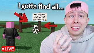 FINDING EVERY LITTLE GUY...