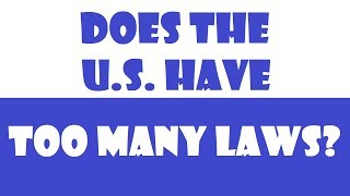 Daniel R. Jennings - Do We Have Too Many Laws?