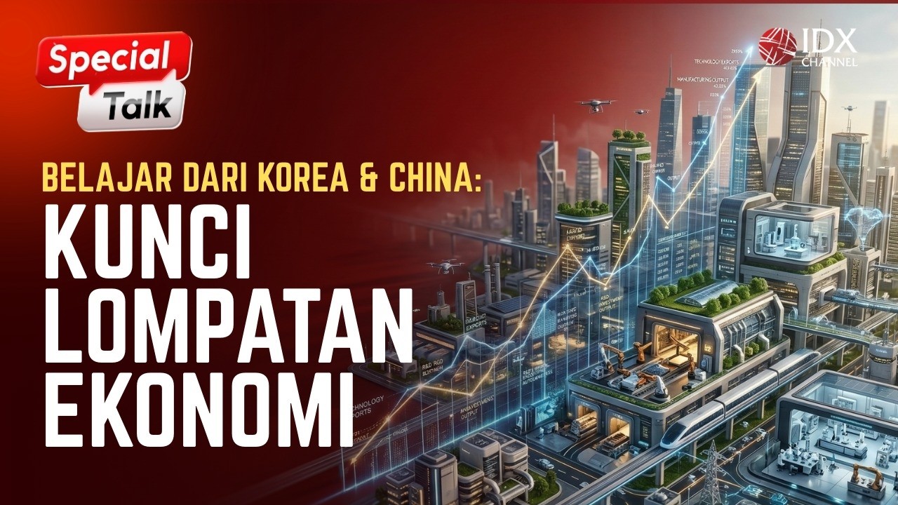 Belajar dari Korea & China: Kunci Lompatan Ekonomi | Special Talk