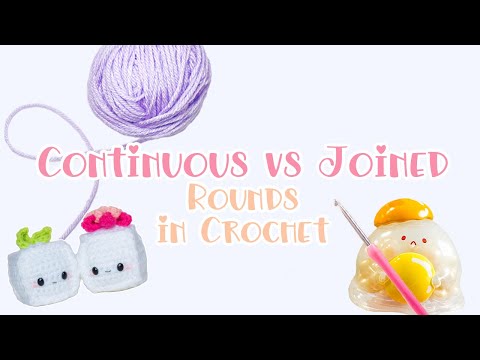 Crocheting in Continuous vs Joined Rounds (Right Handed)