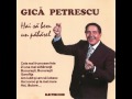 Gică Petrescu - Hai, lăutare