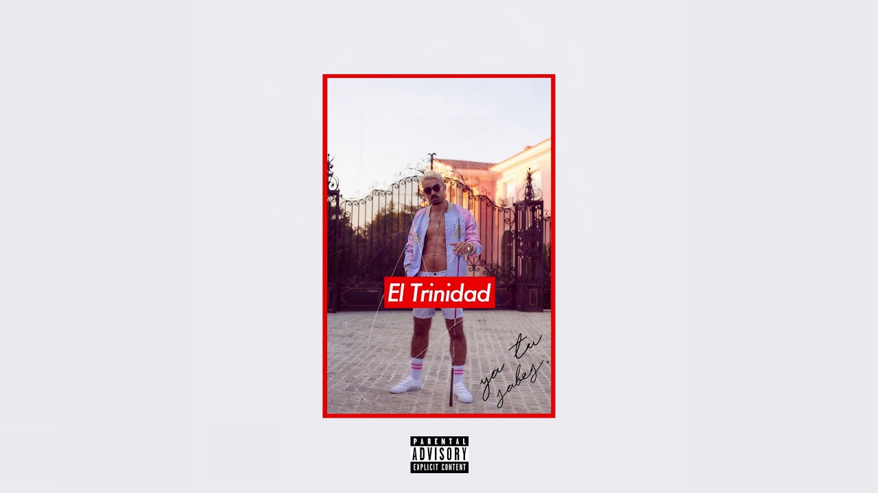 El Trinidad - Ya Tu Sabes [Official Audio]