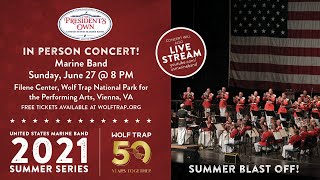 LIVE:'The President's Own' United States Marine Band - June 27, 2021