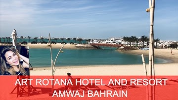 Art Rotana Hotel - Amwaj, Bahrain 🇧🇭