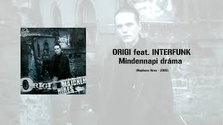 Origi feat. Interfunk - Mindennapi dráma (Audio)