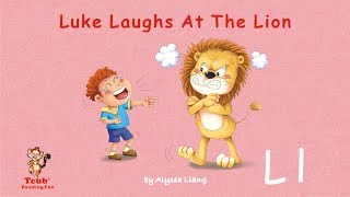 Reading Fun - Story 12 - Letter L Luke Laughs At The Lion By Alyssa Liang