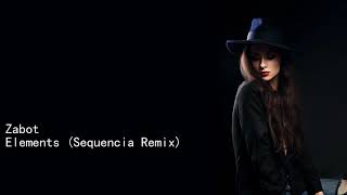 Zabot Elements Sequencia Remix