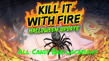 Kill It With Fire - All Candy Bar Locations, All Levels Halloween Edition