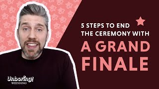 5 Steps on How To End A Wedding Ceremony As A Wedding Officiant (with a Grand Finale!)