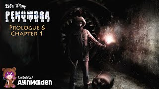Prologue: Descent Into Darkness, Chapter 1: The Fears Of Mine | Penumbra Overture