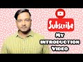 My first youtube  introduction my youtube channel samir all in one