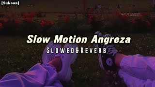 Slow Motion Angreza (Slowed & Reverb)Bhaag Milkha bhaag-{Sukoon} Thumb