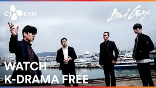 Bad Guys | Watch K-Drama Free | K-Content by CJ ENM