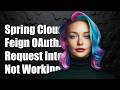 Spring cloud Feign OAuth2 request interceptor is not working