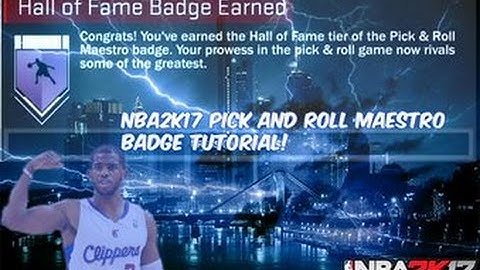 HOW TO GET HALL OF FAME PICK AND ROLL MAESTRO! NBA 2K17 BADGE TUTORIAL!