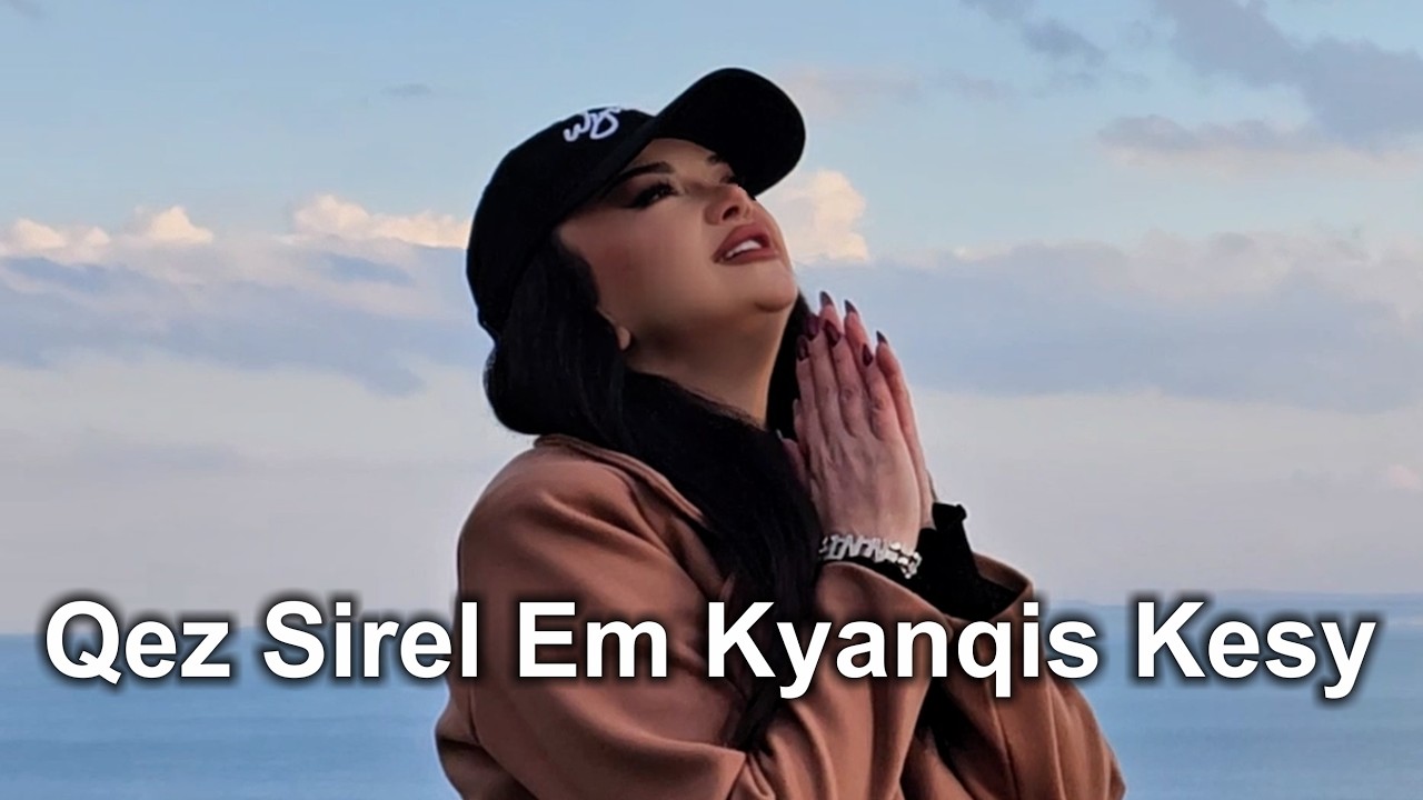 Nana - Qez Sirel Em Kyanqis Kesy 2026