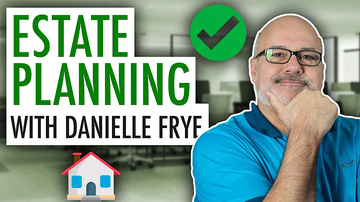 Estate planning with Danielle Frye!